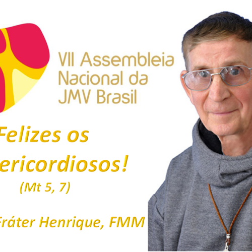 Fráter Henrique, FMM na VII AN da JMV BRASIL