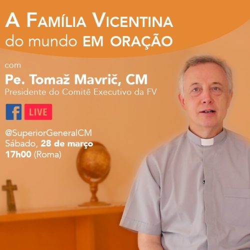 Início Reunião de Oração da Família Vicentina no Facebook, sábado, 28 de março (13h)